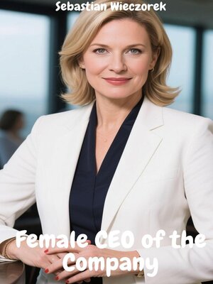 cover image of Female CEO of the Company
